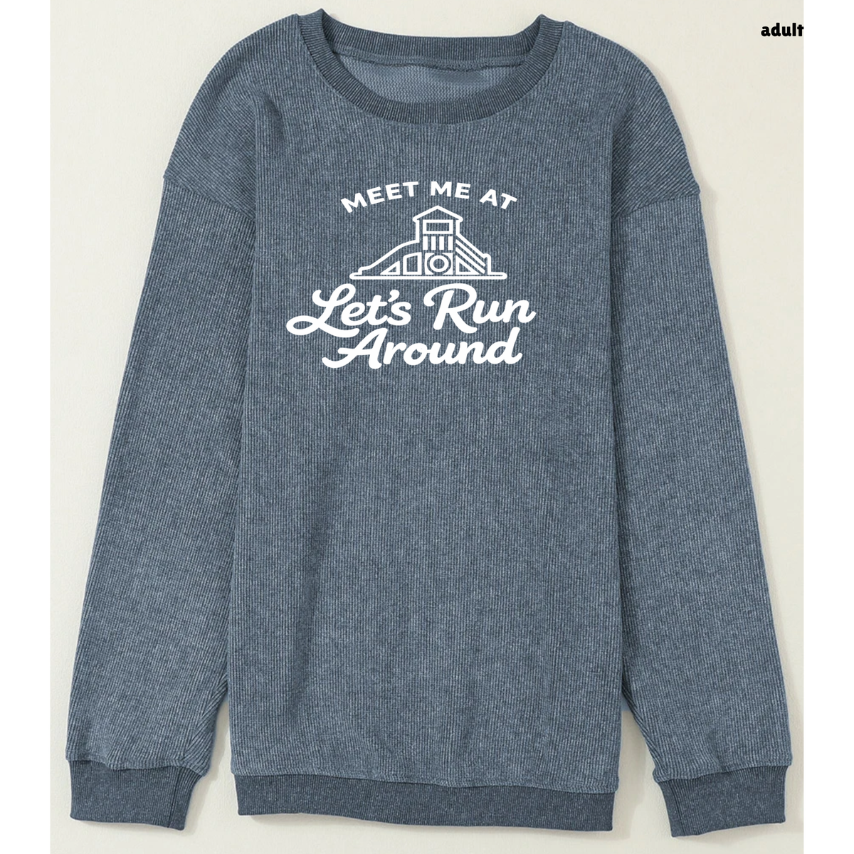 Meet Me At Lets Run Around Oversized Ribbed Crewneck